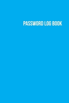 Paperback Password Log book: The Personal Internet Address & Password Logbook-A Premium Journal And Logbook To Protect Usernames and Passwords: Mod Book