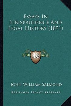 Paperback Essays In Jurisprudence And Legal History (1891) Book
