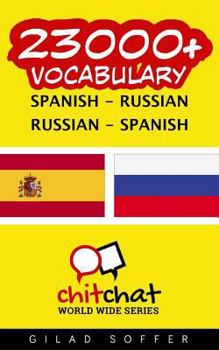 23000+ Spanish - Russian Russian - Spanish Vocabulary