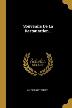 Paperback Souvenirs De La Restauration... [French] Book