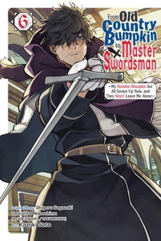 From Old Country Bumpkin to Master Swordsman, Vol. 6