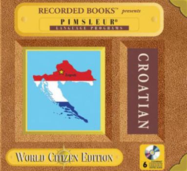 Audio CD Croatian World Citizen (Pimsleur Language Programme) Book