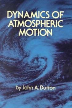 Paperback Dynamics of Atmospheric Motion Book