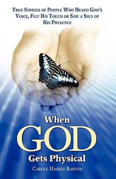 Paperback When God Gets Physical Book