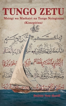Tungo Zetu (Swahili Edition)