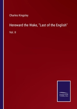 Paperback Hereward the Wake, Last of the English: Vol. II Book