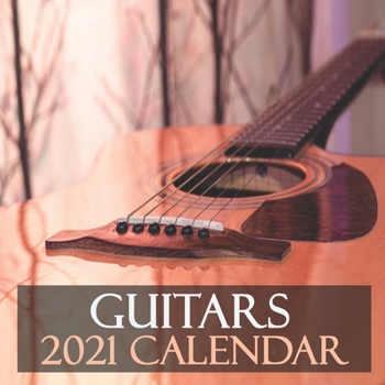 Paperback Guitars 2021 Calendar: 2021 Wall Calendar 12 Months (8.5x8.5 inch) Book