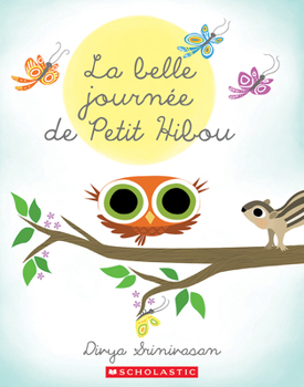Paperback La Belle Journée de Petit Hibou [French] Book