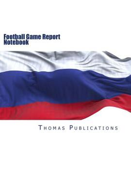 Paperback Football Game Report Notebook: Russian National Team Book