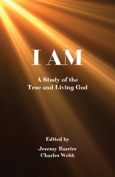 Paperback I Am: A Study of the True and Living God Book