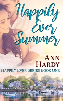 Happily Ever Summer - Book #1 of the Happily Ever