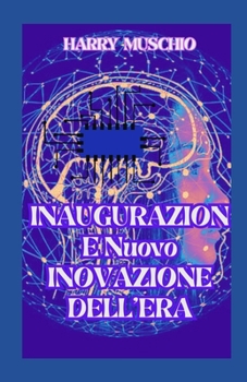 Paperback INAUGURAZIONE Nuovo INOVAZIONE DELL'ERA [Italian] Book