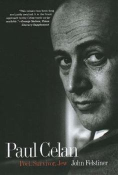 Paperback Paul Celan: Poet, Survivor, Jew Book