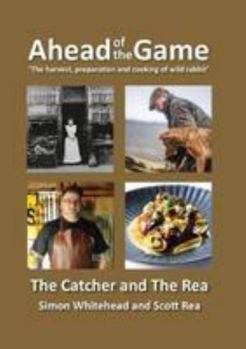 Hardcover Ahead Of The Game 2018: The Catcher And The Rea Book