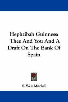 Hephzibah Guinness; Thee and You; and A Draft on the Bank of Spain