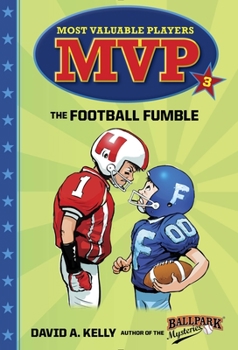 MVP #3: The Football Fumble - Book  of the Most Valuable Players