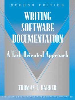 Paperback Writing Software Documentation: A Task-Oriented Approach (Part of the Allyn & Bacon Series in Technical Communication) Book