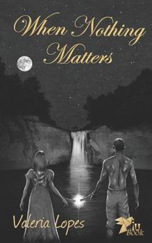 Paperback When Nothing Matters Book