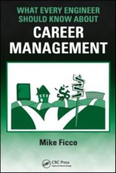 Paperback What Every Engineer Should Know about Career Management Book
