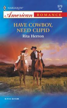 Have Cowboy, Need Cupid (Harlequin American Romance, No 979) - Book #5 of the Hartwell Hope Chests