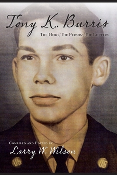 Paperback Tony K. Burris: The Hero, The Person, The Letters Book