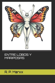 Paperback Entre Lobos Y Mariposas [Spanish] Book