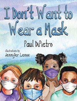 Hardcover I Don't Want to Wear a Mask Book