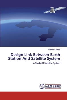 Paperback Design Link Between Earth Station And Satellite System Book