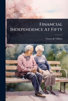 Paperback Financial Independence At Fifty Book
