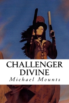 Paperback Challenger Divine: The Fifth Novel of the Georgia Challenger Series Book