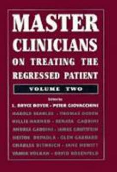 Hardcover Master Clinicians on Treating the Regressed Patient: Volume 2 Book