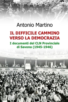 Paperback Il difficile cammino verso la democrazia [Italian] Book