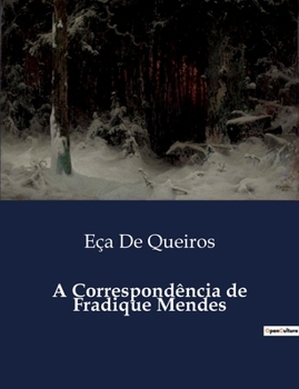 A Correspondência de Fradique Mendes (Portuguese Edition)