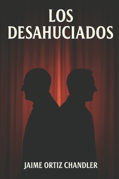 Paperback Los Desahuciados [Spanish] Book