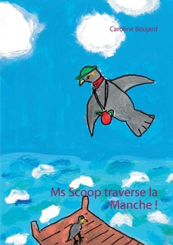 Paperback Ms Scoop traverse la Manche ! [French] Book