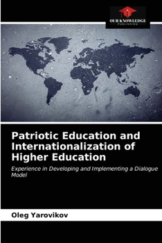 Paperback Patriotic Education and Internationalization of Higher Education Book