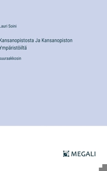 Kansanopistosta Ja Kansanopiston Ympäristöiltä: suuraakkosin