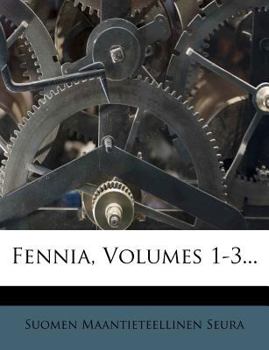 Paperback Fennia, Volumes 1-3... Book