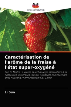 Paperback Caractérisation de l'arôme de la fraise à l'état super-oxygéné [French] Book