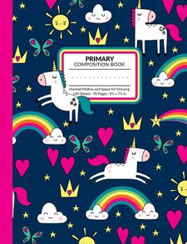 Paperback Primary Composition Book: Rainbow Unicorn Write and Draw Story Paper Journal With Dashed Midline and Space for Illustrations Half Lined Half Bla Book