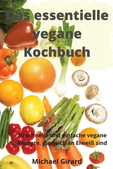 Paperback Das essentielle vegane Kochbuch [German] Book