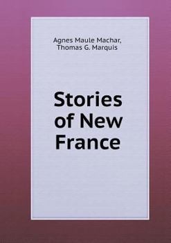 Paperback Stories of New France Book