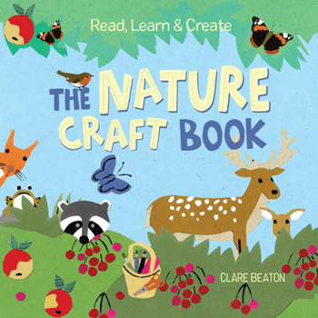 Hardcover Read, Learn & Create--The Nature Craft Book