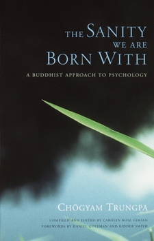 Paperback The Sanity We Are Born with: A Buddhist Approach to Psychology Book