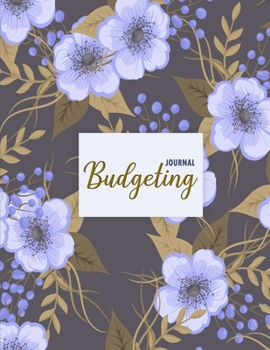 Paperback Budgeting Journal: A 12 Month Budget Planner - Finance Organizer for Debt Money Management - Monthly Planner with Budget Pages - Bill Org Book