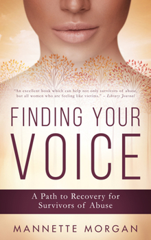 Paperback Finding Your Voice: A Path to Recovery for Survivors of Abuse Book