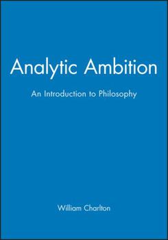 Paperback Analytic Ambition: An Introduction to Philosophy Book