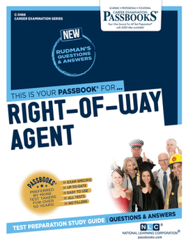 Paperback Right-Of-Way Agent (C-3466): Passbooks Study Guide Volume 3466 Book