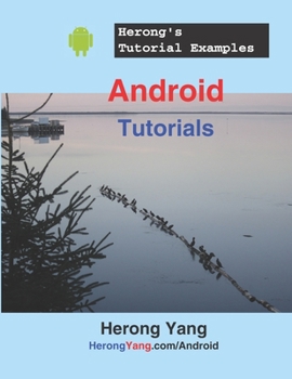 Paperback Android Tutorials - Herong's Tutorial Examples Book