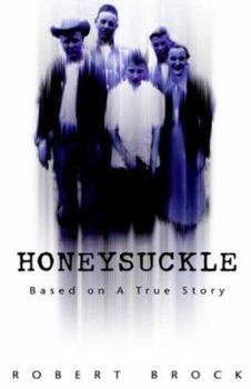 Hardcover Honeysuckle: Based on a True Story Book